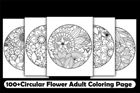 100 Circular Flower Adult Coloring Page: A Creative and Profitable Resource