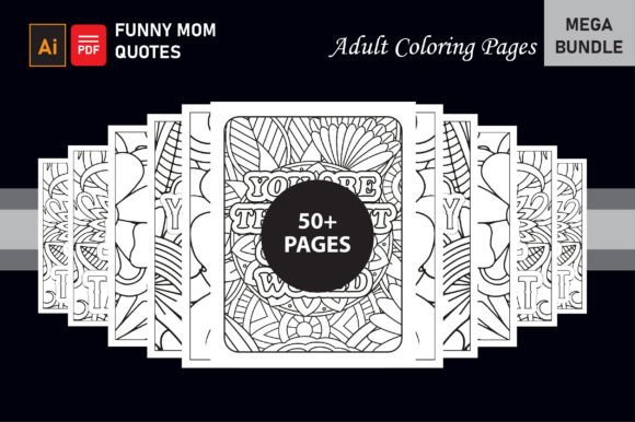 Funny Mom Quotes Coloring Book for Adult